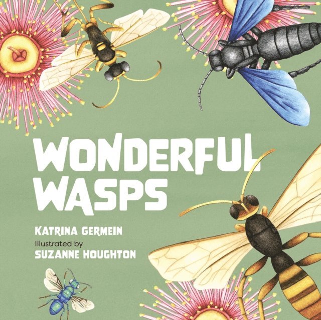 Katrina Germein - Wonderful Wasps, E-bok