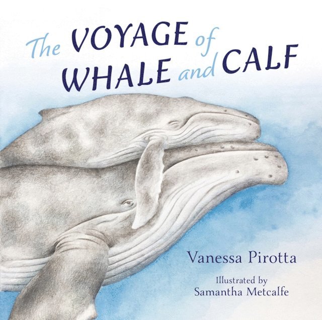 Vanessa Pirotta - Voyage of Whale and Calf, E-bok