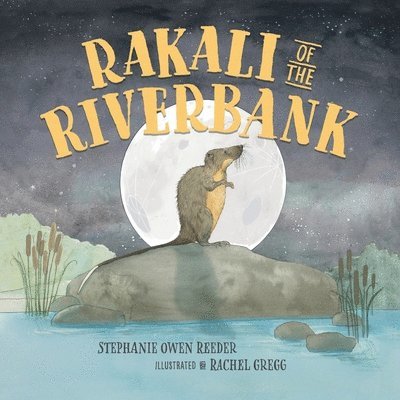 Stephanie Owenreeder - Rakali of the Riverbank, Häftad
