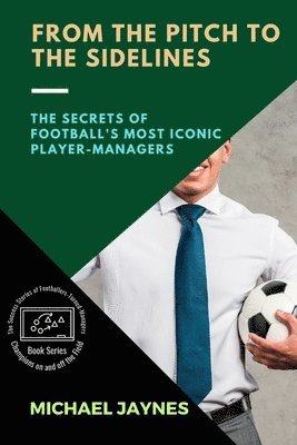 Michael Jaynes - From the Pitch to the Sidelines, Häftad. Tillgänglighet: Lägg i varukorg