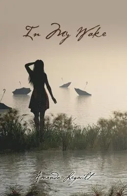Amanda Legault - In My Wake, Häftad. Tillgänglighet: Lägg i varukorg