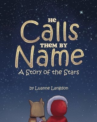 Luanne Langdon - He Calls Them By Name, Häftad. Tillgänglighet: Lägg i varukorg