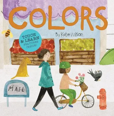 Colors: Touch, Listen, & Learn Features Inside!, Kartonnage. Tillgänglighet: Lägg i varukorg