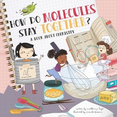Madeline J. Hayes - How Do Molecules Stay Together?, Häftad