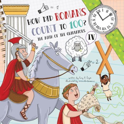 Lucy D. Hayes - How Did Romans Count to 100?: Introducing Roman Numerals, Inbunden