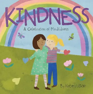 Kindness: A Celebration of Mindfulness, Kartonnage. Tillgänglighet: Lägg i varukorg