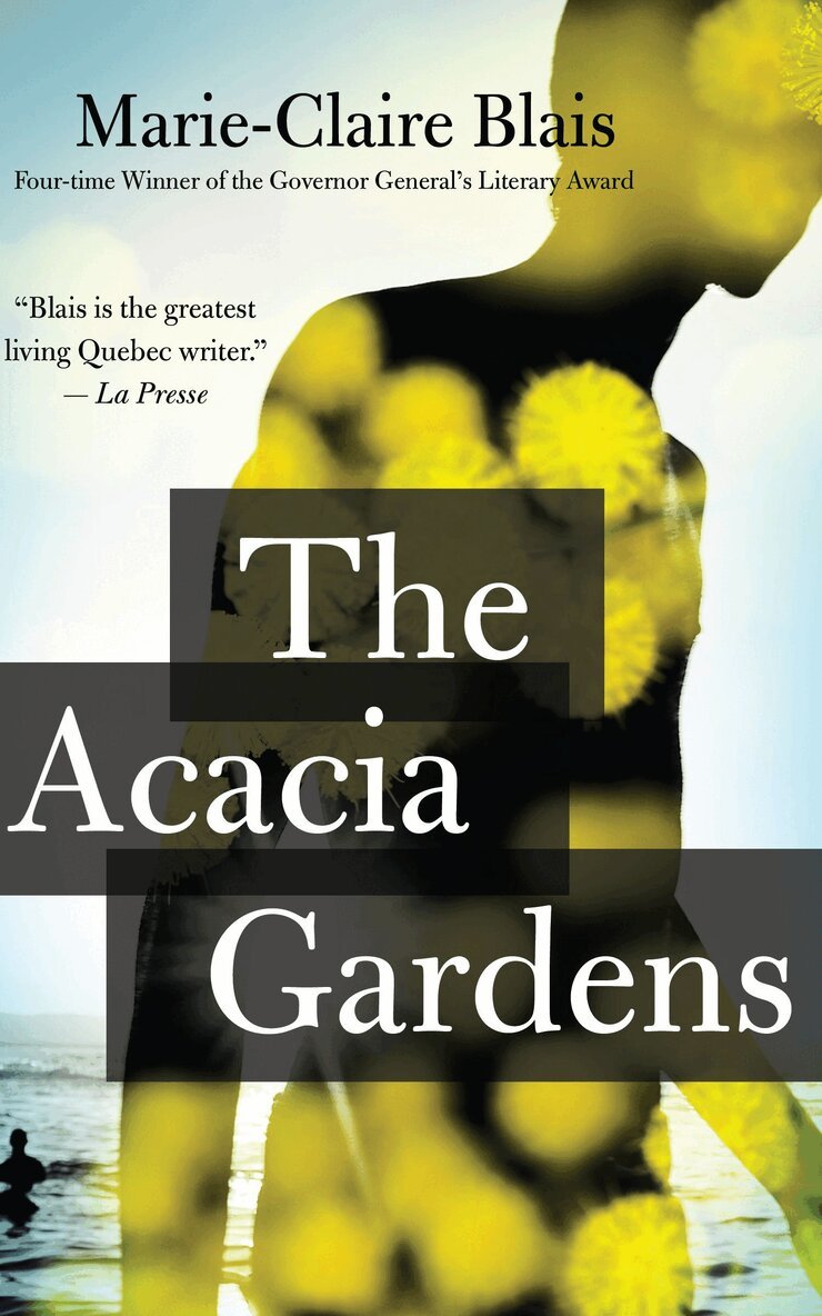 Marie-Claire Blais - Acacia Gardens, Häftad