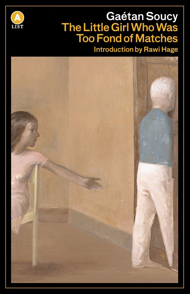Gaetan Soucy - Little Girl Who Was Too Fond of Matches, Häftad