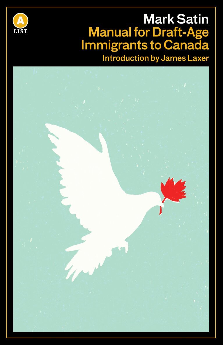 Mark Satin - Manual for Draft-Age Immigrants to Canada, Häftad