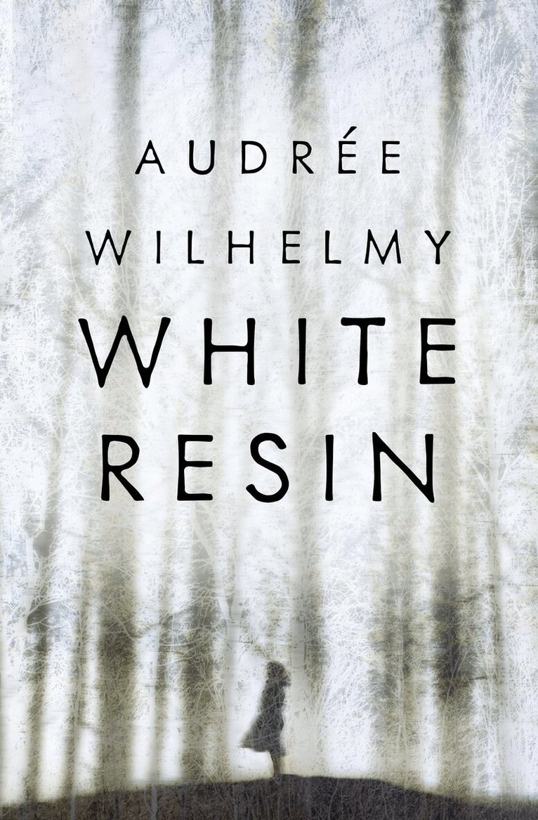 Audrée Wilhelmy - White Resin, Häftad