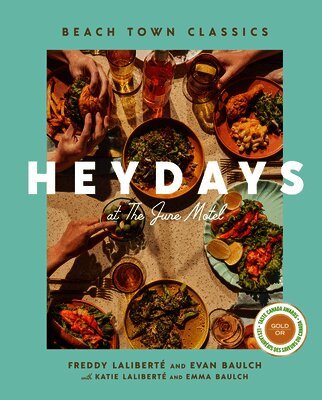 Freddy Laliberté, Evan Baulch - Heydays at the June Motel: Beach Town Classics, Inbunden