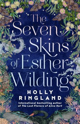 Holly Ringland - The Seven Skins of Esther Wilding, Häftad
