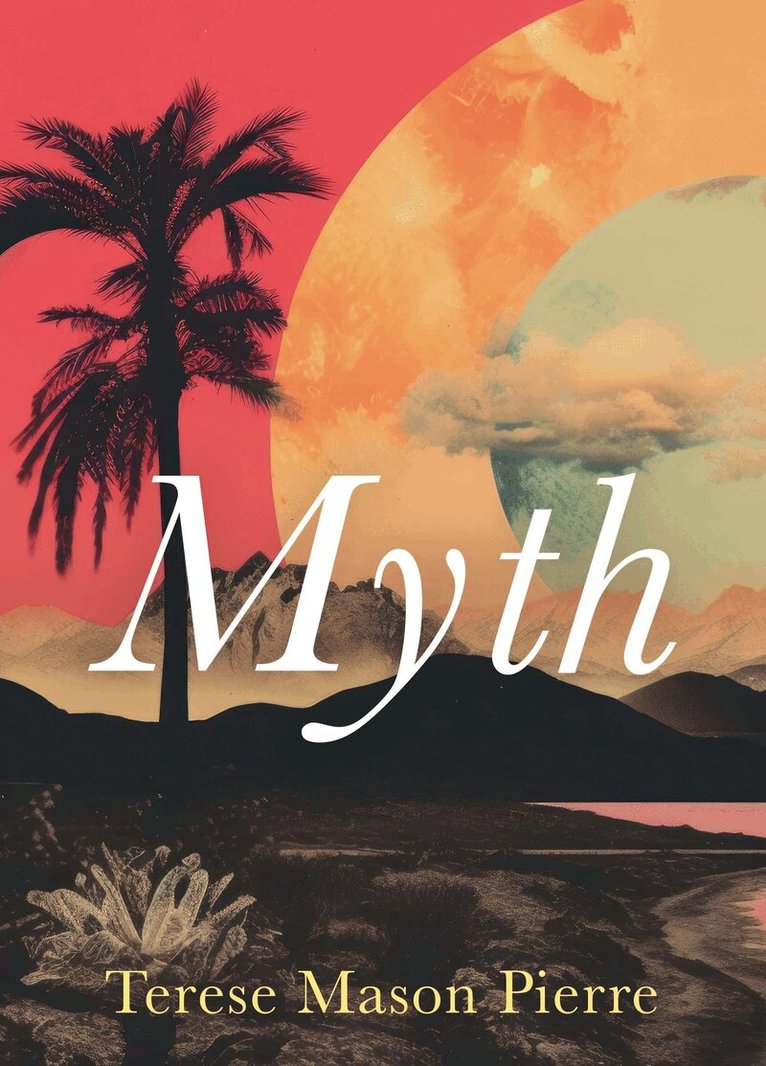 Terese Mason Pierre - Myth, Häftad