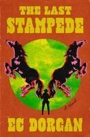 Ec Dorgan - The Last Stampede, Häftad