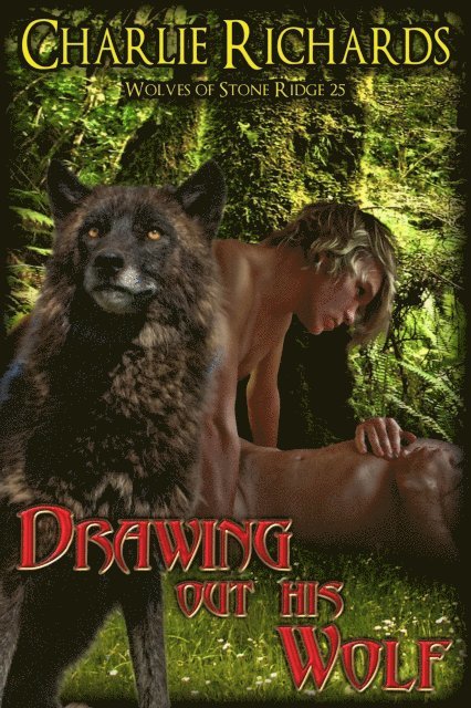 Charlie Richards - Drawing Out His Wolf, E-bok