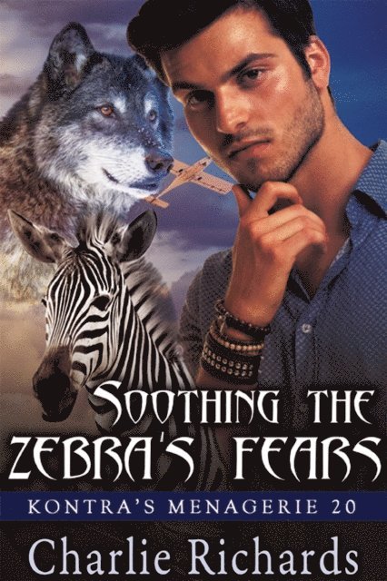 Charlie Richards - Soothing the Zebra's Fears, E-bok