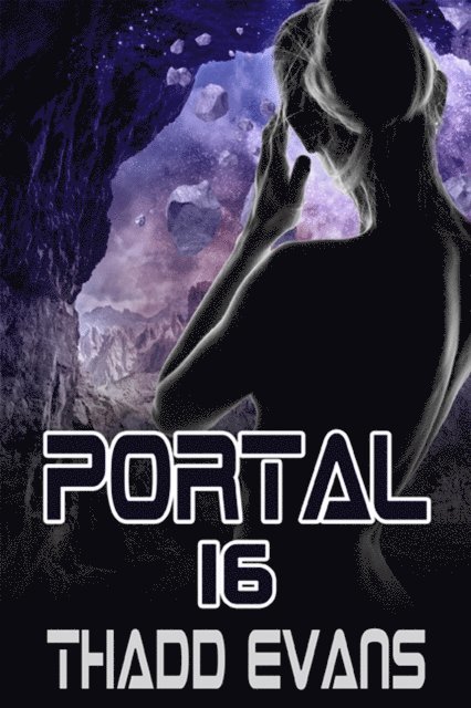 Thadd Evans - Portal 16, E-bok