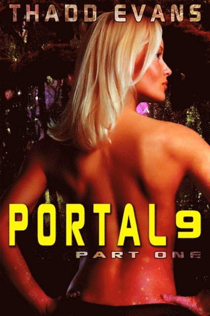 Thadd Evans - Portal 9 Part 1, E-bok