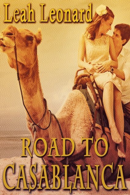 Leah Leonard - Road To Casablanca, E-bok