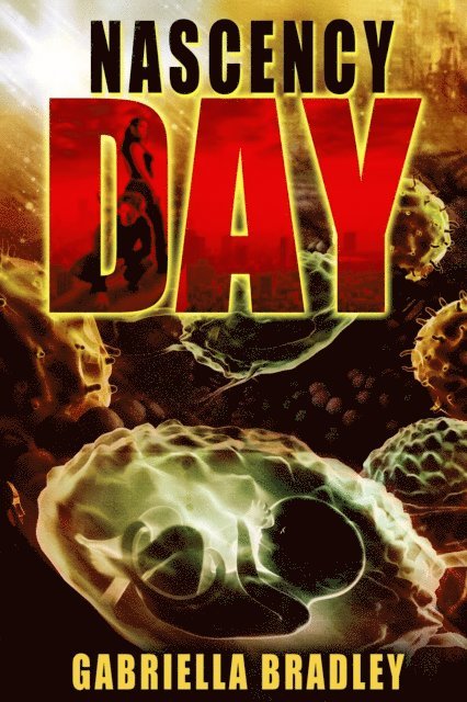 Gabriella Bradley - Nascency Day, E-bok