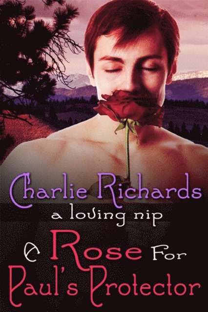 Charlie Richards - Rose for Paul's Protector, E-bok