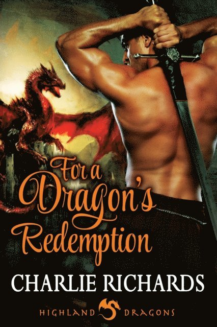 Charlie Richards - For a Dragon's Redemption, E-bok