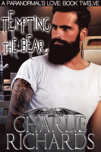 Charlie Richards - Tempting the Bear, E-bok