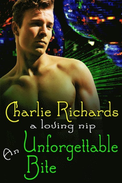 Charlie Richards - Unforgettable Bite, E-bok