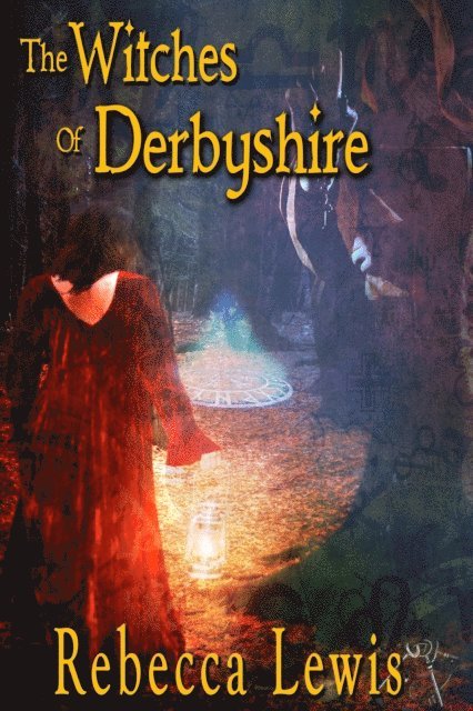 Rebecca Lewis - Witches of Derbyshire, E-bok