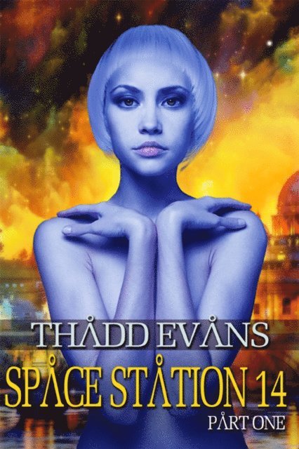 Thadd Evans - Space Station 14, Part 1, E-bok