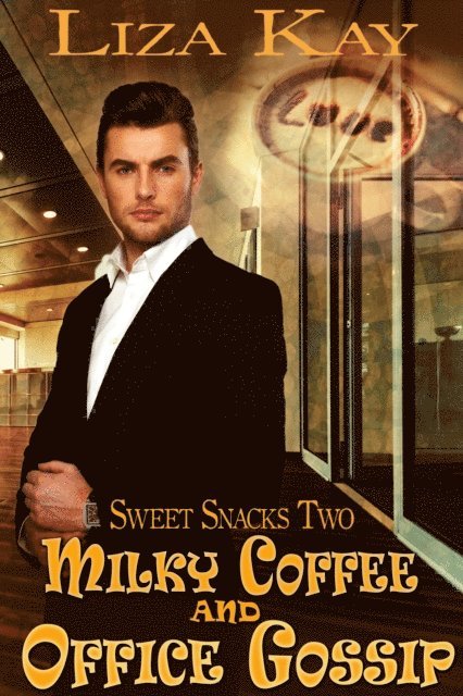Liza Kay - Milky Coffee and Office Gossip, E-bok