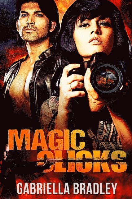 Gabriella Bradley - Magic Clicks, E-bok