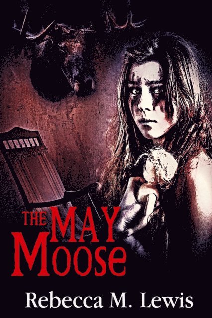 Rebecca Lewis - May Moose, E-bok