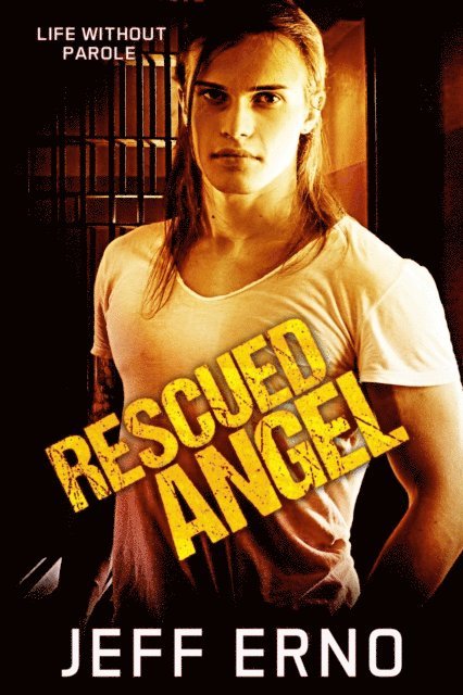 Jeff Erno - Rescued Angel, E-bok