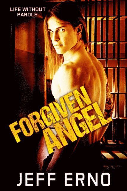 Jeff Erno - Forgiven Angel, E-bok