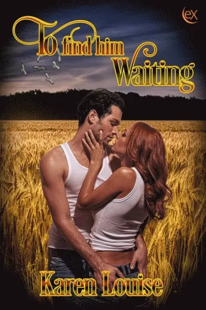 Karen Louise - To Find Him Waiting, E-bok. Tillgänglighet: Lägg i varukorg