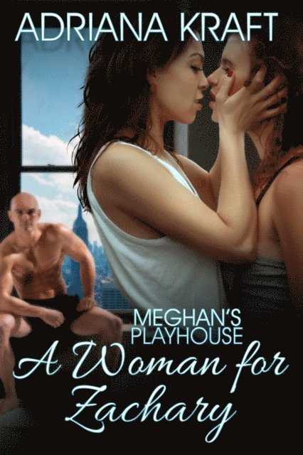 Adriana Kraft - Woman For Zachary, E-bok