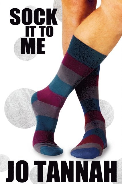 Jo Tannah - Sock It To Me, E-bok