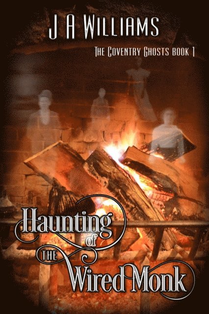 J.A. Williams - Haunting of the Wired Monk, E-bok
