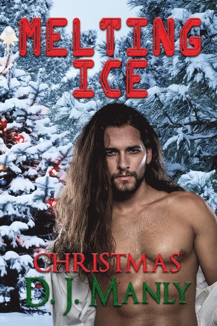 D.J. Manly - Melting Ice Christmas, E-bok