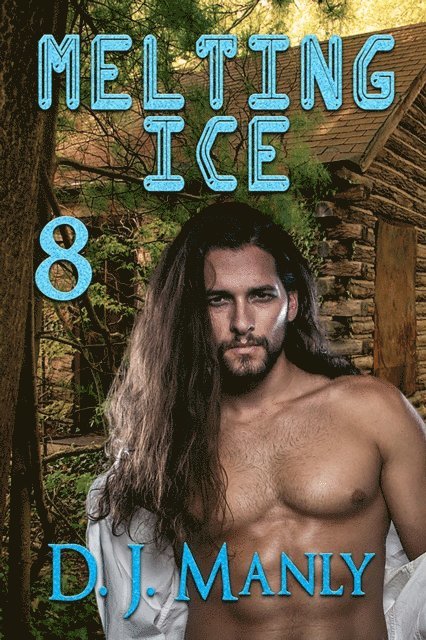 D.J. Manly - Melting Ice 8, E-bok