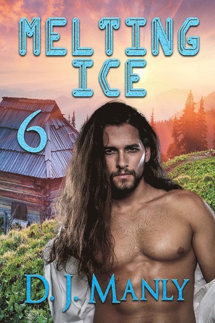 D.J. Manly - Melting Ice 6, E-bok