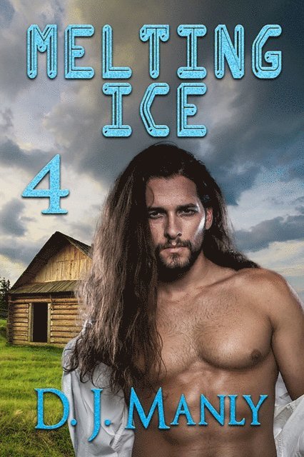 D.J. Manly - Melting Ice 4, E-bok