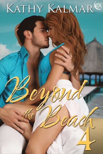 Kathy Kalmar - Beyond the Beach 4, E-bok