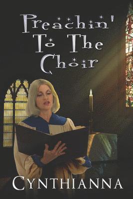 Cynthianna - Preachin' to the Choir, Häftad. Tillgänglighet: Lägg i varukorg