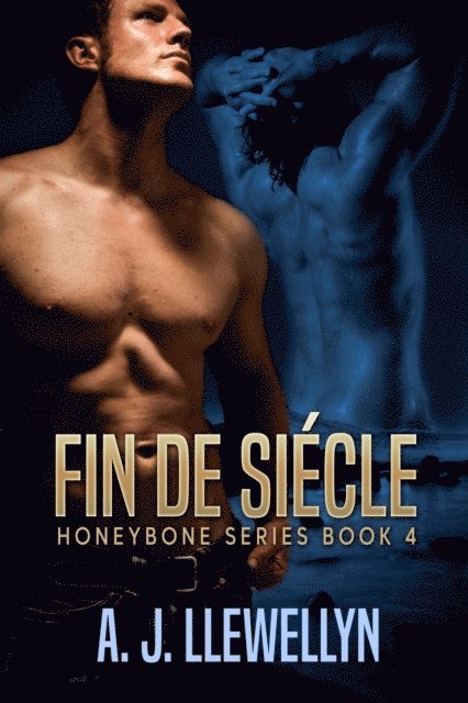 A.J. Llewellyn - Fin de Siecle, E-bok