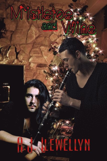 A.J. Llewellyn - Mistletoe and Wine, E-bok