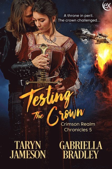 Gabriella Bradley, Taryn Jameson - Testing the Crown, E-bok