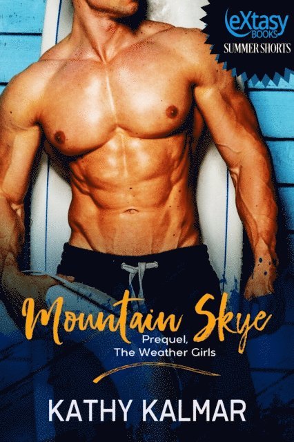 Kathy Kalmar - Mountain Skye Prequel, The Weather Girls, E-bok