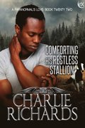 Comforting his Restless Stallion